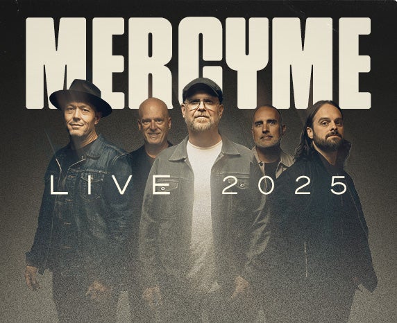 More Info for MercyMe Live 2025